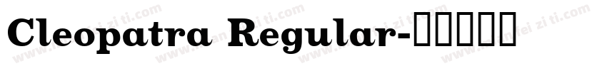 Cleopatra Regular字体转换